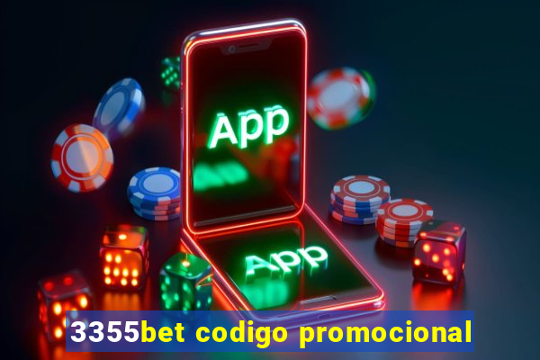 3355bet codigo promocional